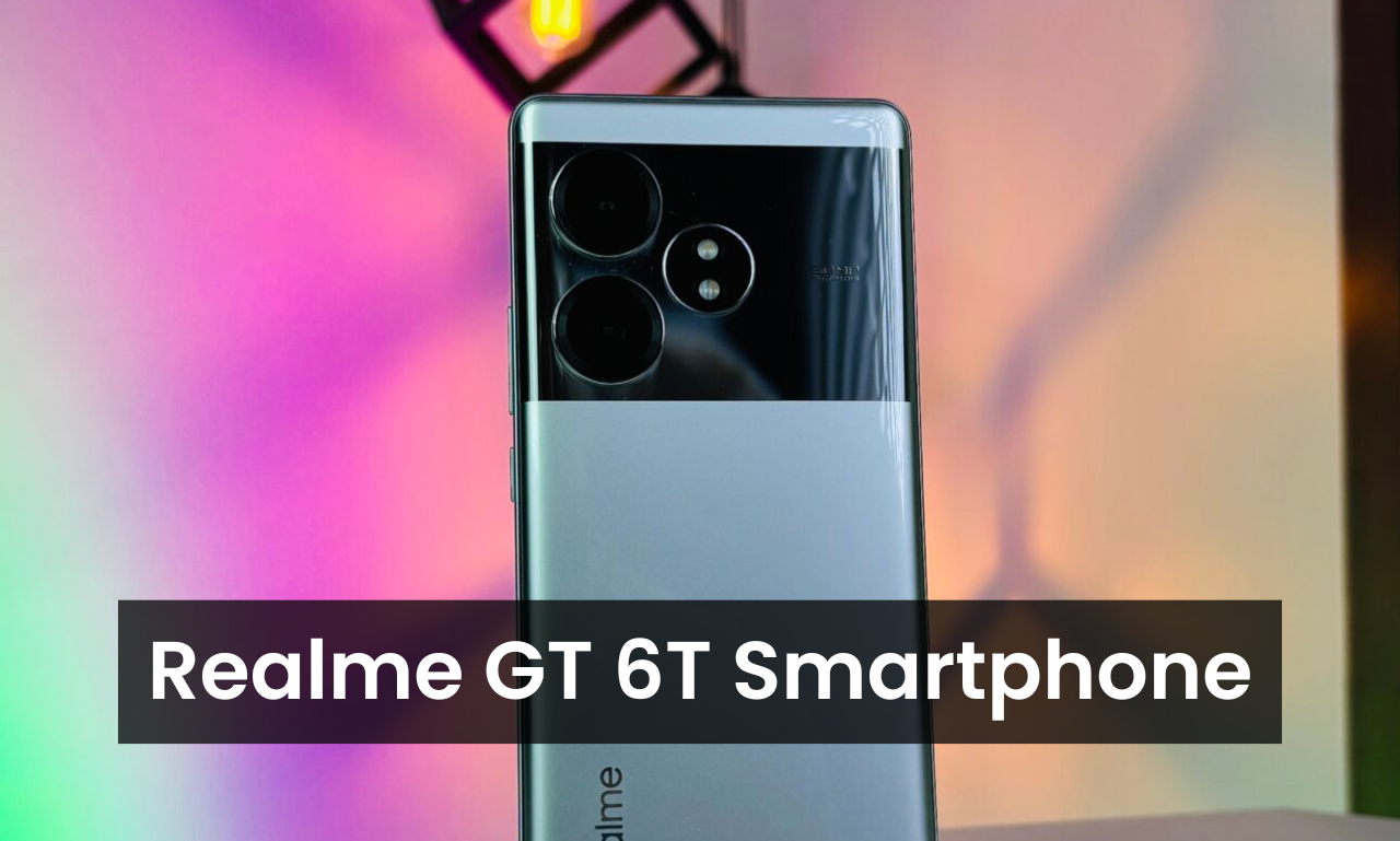 Realme Launched New GT 6T Smartphone With 6500mAh Battery