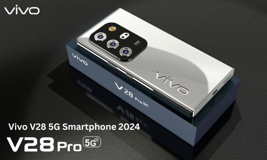 Vivo V28 5G Smartphone 2024